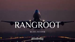 Rangroot Diljit slowedReverb use headphones for batter experience JS Lofi song [upl. by Camp]