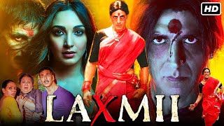 Laxmii Full Movie  Akshay Kumar Kiara Advani  Disneyplus Hotstar  1080p HD Facts amp Review [upl. by Peirsen272]