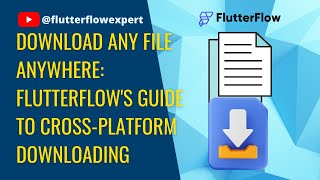 Download Any File Anywhere FlutterFlows Guide to CrossPlatform Downloading [upl. by Asiil392]