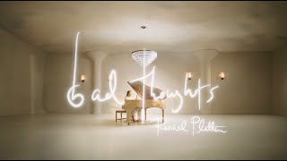 Rachel Platten  Bad Thoughts Official Visualizer [upl. by Worsham177]