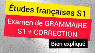 ÉTUDES FRANÇAISES S1  Examen de GRAMMAIRE S1 avec sa CORRECTION [upl. by Ecilegna]