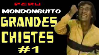 ✫Grandes Chistes ● CHISTES DEL MONDONGUITO  1 quotAYQUERICOquot [upl. by Annaeg]