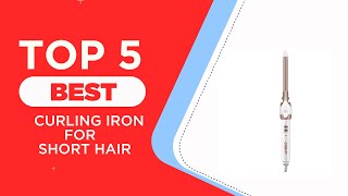 The 5 Best Curling Iron for Short Hair in 2025  Reviews  Best Curling Irons [upl. by Miltie]