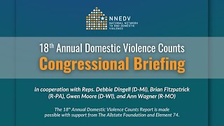 NNEDVs 18th Annual Domestic Violence Counts Congressional Briefing  Full Briefing [upl. by Sloatman]