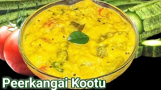 Peerkangai Kootu In Tamil  Ridge Gourd Kootu  Peerkangai Recipes In Tamil  Cooking Jet [upl. by Llenrev]