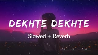 Dekhte dekhte song slowed reverb made by music system 81 viralmusicvideo [upl. by Hotchkiss]