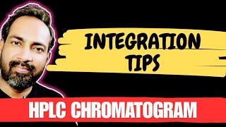 INTEGRATION FOR HPLC CHROMATOGRAM  INTEGRATION TIPS [upl. by Oirrad]