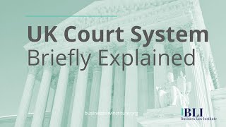 The UK Court System Explained  How the UK Court System Works [upl. by Erotavlas285]