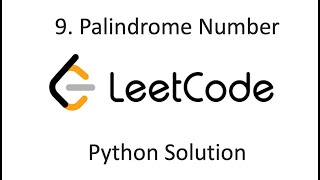 Leetcode 9 Palindrome Number  Python Solution [upl. by Tugman]