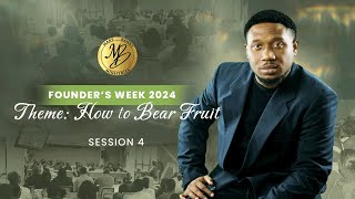 How to Bear Fruit Session 4  Founders Week 2024 [upl. by Melli]