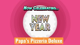 Papas Pizzeria Deluxe  New Year Season [upl. by Josiah]