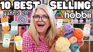 Top 10 BEST SELLING YARNS on HOBBII  Ranked WORST to BEST [upl. by Edrei]