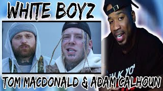 WHITEBOYZ  TOM MACDONALD amp ADAM CALHOUN  YALL ASKED FOR IT HERE YALL GO [upl. by Derina]