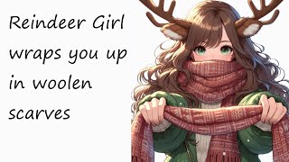 ASMR  Reindeer Girl wraps you up in woolen scarves f4a mummification scarf gagged [upl. by Ahseikram353]