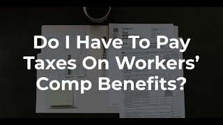 Are Workers Compensation Payments Taxable [upl. by Joh259]