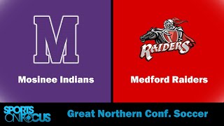 Mosinee  Medford  Great Northern Conference Soccer [upl. by Asir]