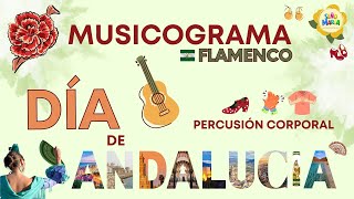 Musicograma Flamenco💃🏻 Día de Andalucía 28F Percusión corporal [upl. by Gaidano]