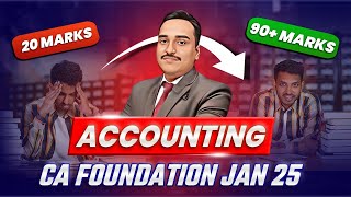 How to Score 90 Marks in Accounting CA Foundation Jan 25  How to Prepare CA Fond Accounts Jan 25 [upl. by Nami818]