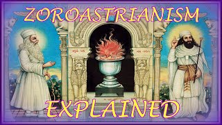 Zoroastrianism Explained [upl. by Ynnavoig247]