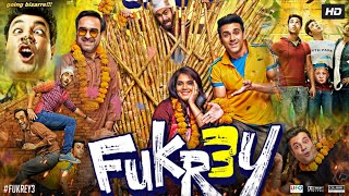 Fukrey 3 Full Movie  Pulkit Samrat  Richa Chadha  Pankaj Tripathi  Varun  Review amp Facts HD [upl. by Spike]