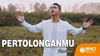 Rando Sembiring  PertolonganMu  Lagu Rohani [upl. by Ydnerb]