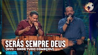 LOUVOR ALIANÇA  SERÁS SEMPRE DEUS  DVD ONDE TUDO COMEÇOU [upl. by Akemehs914]