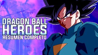 DRAGON BALL HEROES LA HISTORIA COMPLETA EN 1 VIDEO [upl. by Silisav]