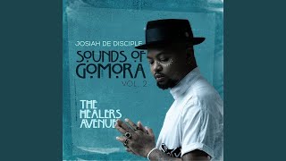 Josiah De Disciple  Sounds of Gomora Vol 2 EP The Healers Avenue 2023 Full Album  Amapiano Mix [upl. by Iror]