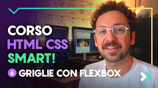 Corso HTML e CSS Smart  Flexbox Come creare Griglie Responsive 6 Lezione [upl. by Lloyd]