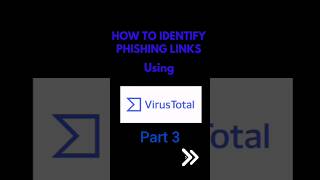 How to Use VirusTotal PART 3 Sniffing Phishing Links cybersecurity phishing emails ccwr grc [upl. by Lars289]