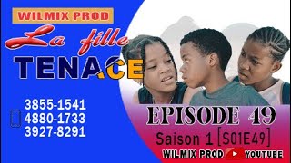 LA FILLE TENACE PART 49 WILMIX PROD FEYTON 2022 [upl. by Pincince]