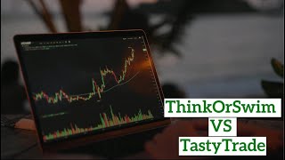 ThinkOrSwim TOS vs TastyTrade  Which platform is better [upl. by Egoreg]