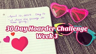 Hoarders Heart 30 Day Hoarder Challenge Week 3 Positive Affirmations for Spring Cleaning [upl. by Ojyma713]