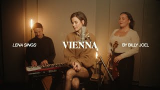 Lena  Vienna Billy Joel  Lena Sings  Acoustic Cover [upl. by Marleen]