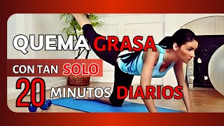 Ejercicios QUEMA GRASA en casa con tan solo 20 MINUTOS [upl. by Ylsew]