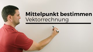 Mittelpunkt bestimmen in der Vektorrechnung  Mathe by Daniel Jung [upl. by Primaveras]