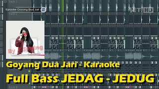 Karaoke  Goyang Dua Jari  Full Bass JEDAG JEDUG [upl. by Annaul]