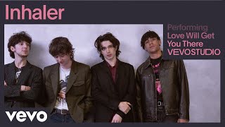 Inhaler  Love Will Get You There Live  Vevo Studio [upl. by Darcie]