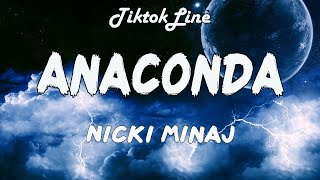 Nicki Minaj  Anaconda Lyrics [upl. by Thamora]