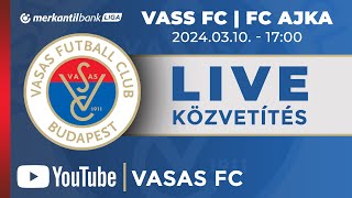 Vasas FC  FC Ajka  Merkantil Bank Liga  24 forduló  Élő közvetítés [upl. by Nehgem526]