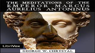 The Meditations of the Emperor Marcus Aurelius Antoninus by Marcus AURELIUS  Full Audio Book [upl. by Scotti]