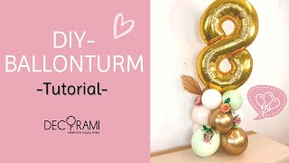 DIY Ballonturm Tutorial  DECORAMI [upl. by Anul]