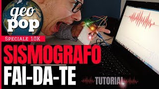 COME COSTRUIRE UN SISMOGRAFO ARDUINO IN CASA CON MENO DI 30€  Tutorial  SPECIALE 10K [upl. by Yema]