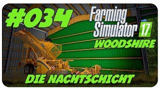 DIE NACHTSCHICHT 034 WOODSHIRE 🚜 Österreich Lets Play [upl. by Atnoed]