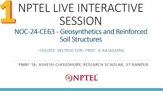 NPTEL Live Interactive Session  Geosynthetics and Reinforced Soil Structures  July 28 2024 [upl. by Anetta]