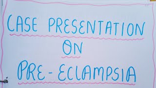 Pre eclampsia Case Presentation Obstetrics and gynecology bsc nursing GNM msc nursing nursing [upl. by Warfold]