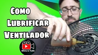 Como Lubrificar Um Ventilador Qual Óleo Devo usar [upl. by Marylin516]