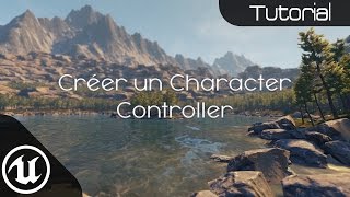 Tutorial Créer un Character Controller FR [upl. by Ymled]