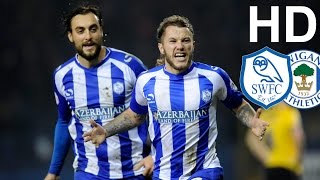 Sheffield Wednesday 2 Wigan Athletic 1  EXTENDED HIGHLIGHTS  HD [upl. by Yeneffit222]