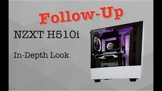 NZXT H510i Case  Follow Up and Build [upl. by Ridglee]